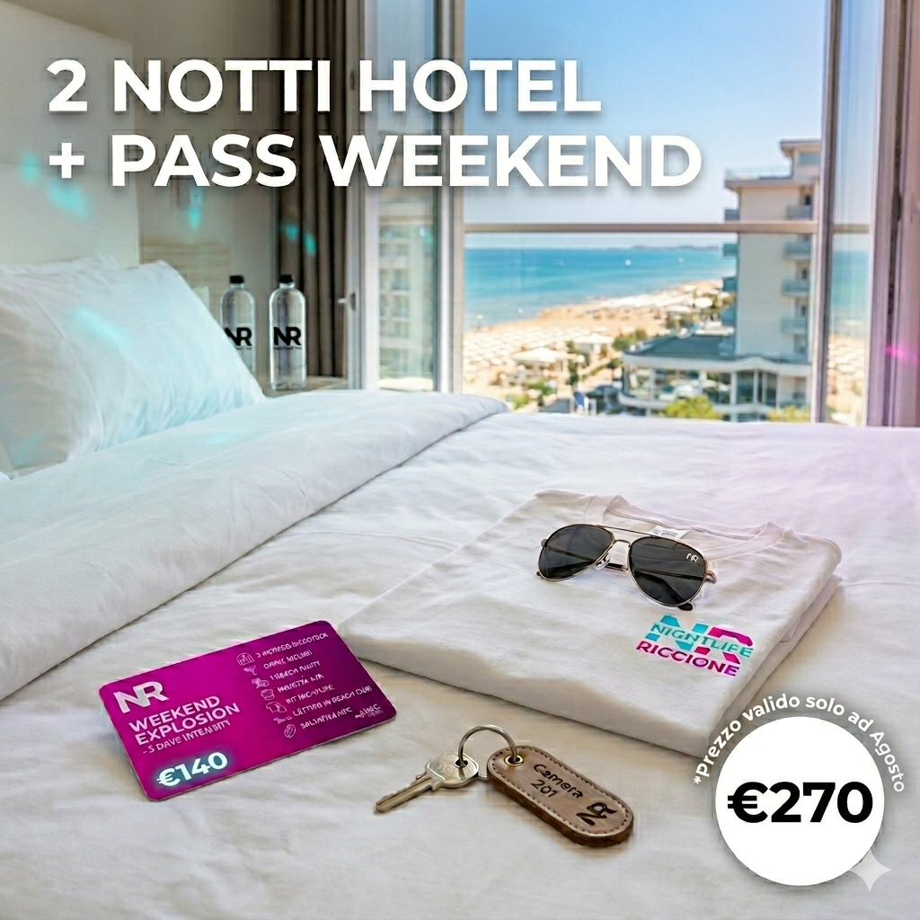 WEEKEND EXPLOSION – FULL PACK LUGLIO (2 Notti Hotel + Pass All-In)